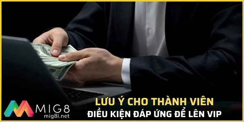 Chú ý cần đảm bảo để nâng hạng tài khoản